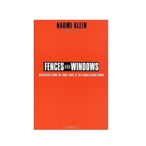 Fences and Windows, by Naomi Klein